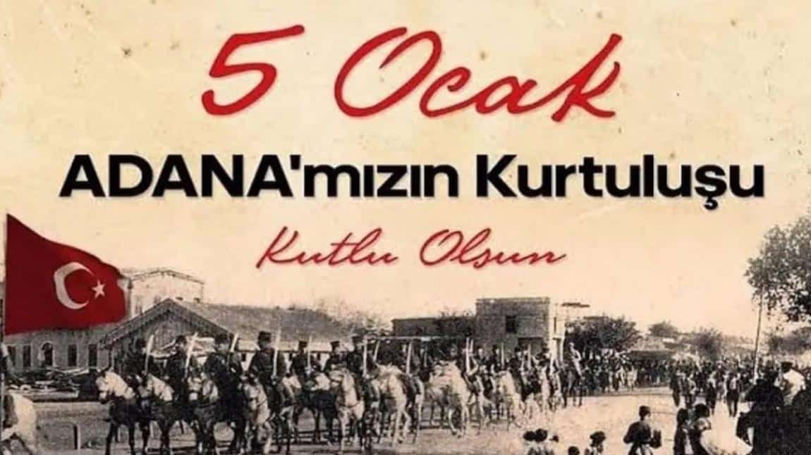 5 Ocak Adana'mızın Kurtuluşu Kutlu Olsun 